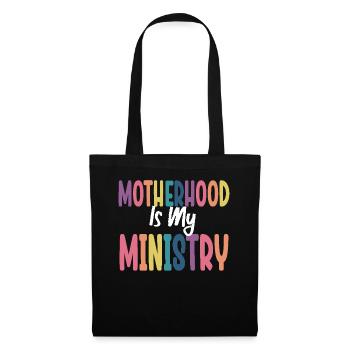 Motherhood Is My Ministry - Tote Bag - black - Front
