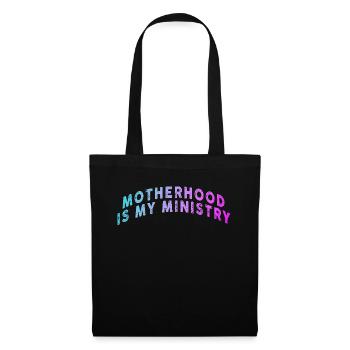 Motherhood Is My Ministry - Tote Bag - black - Front