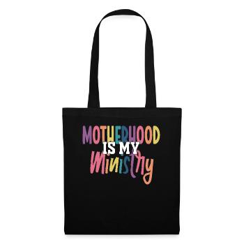 Motherhood Is My Ministry - Tote Bag - black - Front