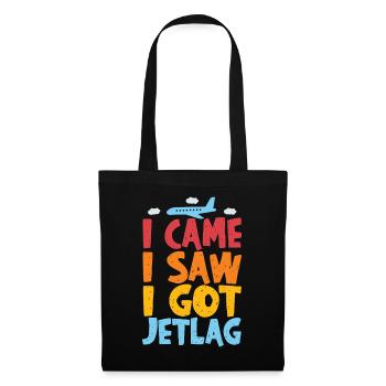 Ich kam, ich sah, ich bekam Jetlag, Reisehumor - Stoffbeutel - Schwarz - Vorne