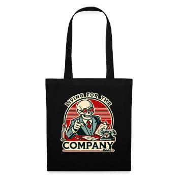 Office life for the company, working until death - Tote Bag - black - Front