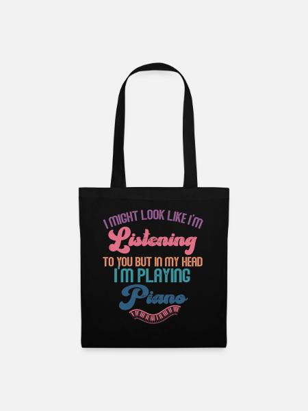 I Might Look Like I Am Listening Piano - Tote Bag - black