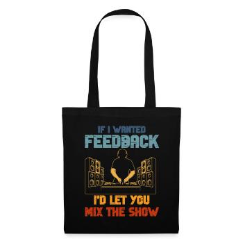 Wenn ich Feedback Sound Engineer wollte - Stoffbeutel - Schwarz - Vorne