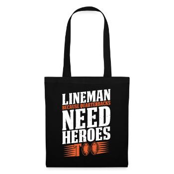 Lineman Because Quarterbacks Need Heroes - Tote Bag - black - Front