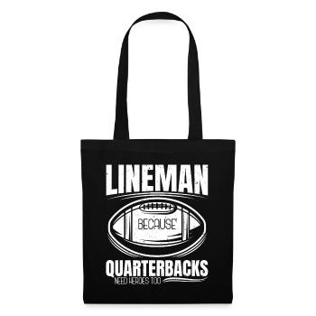 Lineman Because Quarterbacks Need Heroes - Tote Bag - black - Front