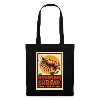Revenge of the Shrimp – Small, Salty, Angry - Tote Bag - black - Front