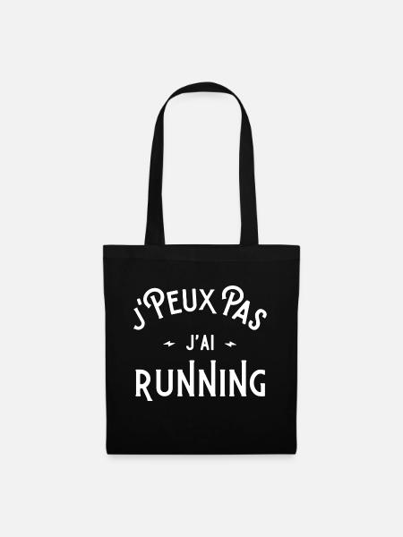 JE PEUX PAS J'AI RUNNING IDÉE CADEAU HUMOUR - Sac en tissu - noir