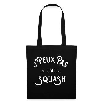 je peux pas j'ai squash idée cadeau humour - Sac en tissu - noir - Devant