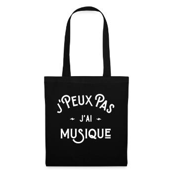 je peux pas j'ai musique cadeau humour citation - Sac en tissu - noir - Devant