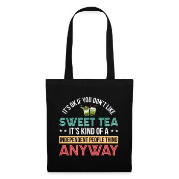 It's Okay If You Don't Like Sweet Tea It's Kind Of - Stoffbeutel - Schwarz - Vorne