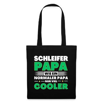 Schleifer Papa wie ein normaler nur viel cooler - Stoffbeutel - Schwarz - Vorne