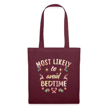 most likely to avoid bedtime - Tote Bag - burgundy - Front