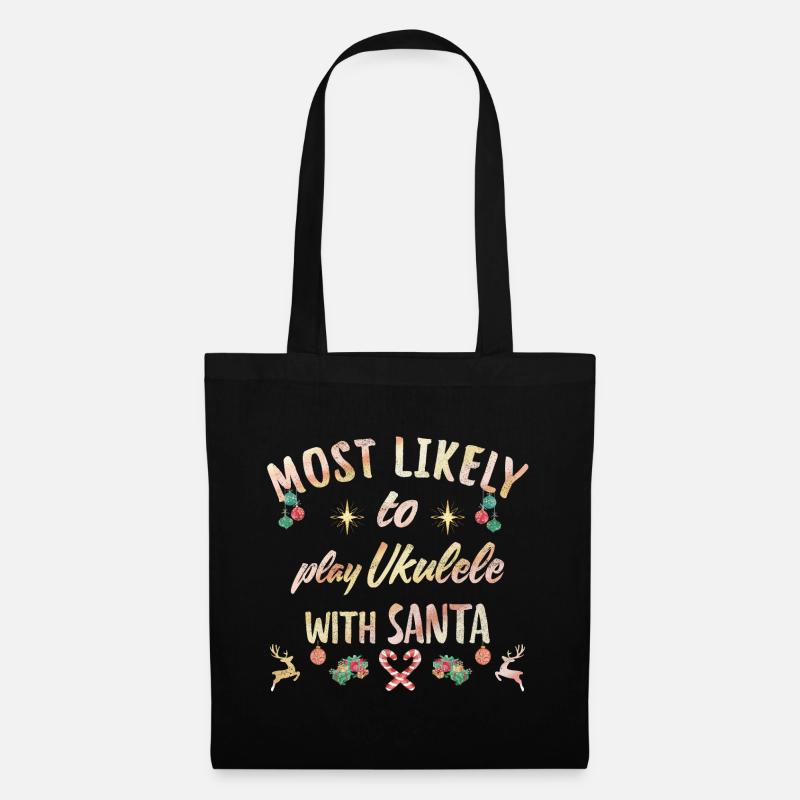 most likely to play ukulele with santa - Stoffbeutel - Schwarz