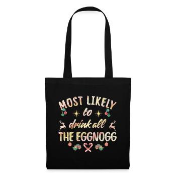 Le plus susceptible de boire tout le lait de poule - Sac en tissu - noir - Devant