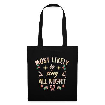 most likely to sing all night - Stoffbeutel - Schwarz - Vorne