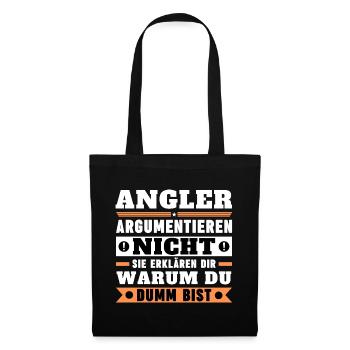 Angler argumentieren nicht - Stoffbeutel - Schwarz - Vorne