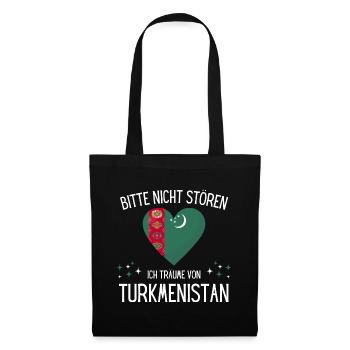 Bitte nicht stören ich träume von Turkmenistan - Stoffbeutel - Schwarz - Vorne