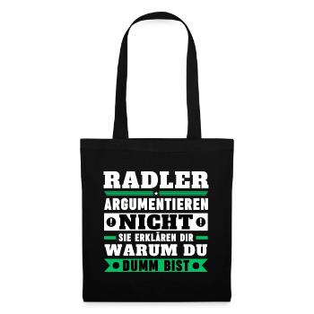 Radler argumentieren nicht - Stoffbeutel - Schwarz - Vorne
