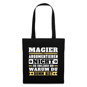 Magicians don't argue - Tote Bag - black - Front