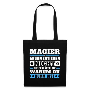 Magicians don't argue - Tote Bag - black - Front