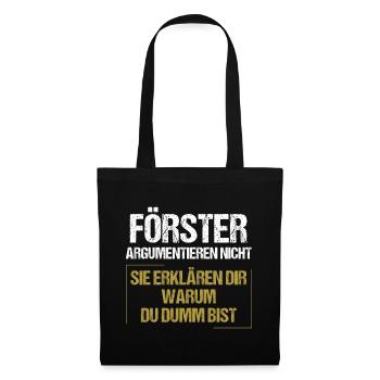 Les forestiers ne discutent pas - Sac en tissu - noir - Devant