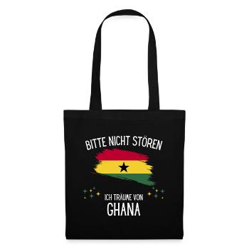 Bitte Nicht Stören Ich Träume Von Ghana - Stoffbeutel - Schwarz - Vorne