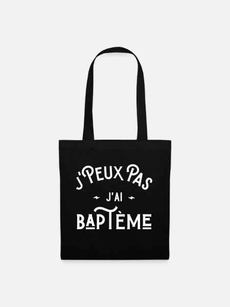 je peux pas j'ai bapteme idée cadeau humour - Sac en tissu - noir