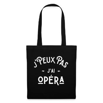 je peux pas j'ai opéra idée cadeau humour - Sac en tissu - noir - Devant