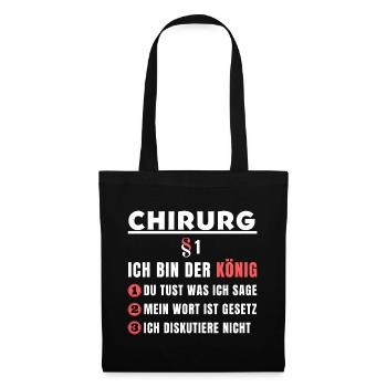 Chirurg Geschenk - Ich bin der König - Stoffbeutel - Schwarz - Vorne