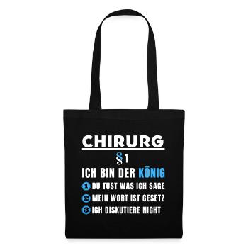 Chirurg Geschenk - Ich bin der König - Stoffbeutel - Schwarz - Vorne