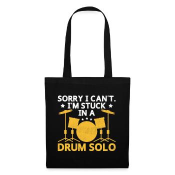 Sorry I Can't I'm Stuck In A Drum Solo Drummer Dru - Tote Bag - black - Front