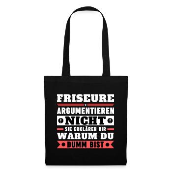 Friseure argumentieren nicht - Stoffbeutel - Schwarz - Vorne