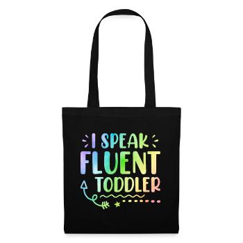 I Speak Fluent Toddler Babysitter Daycare Teacher - Stoffbeutel - Schwarz - Vorne