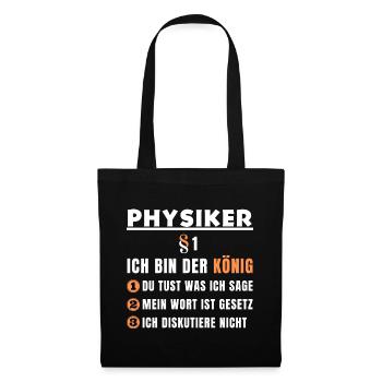 Cadeau de physicien - Je suis le roi - Sac en tissu - noir - Devant