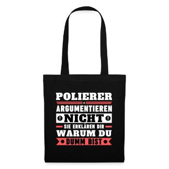 Polierer argumentieren nicht - Stoffbeutel - Schwarz - Vorne