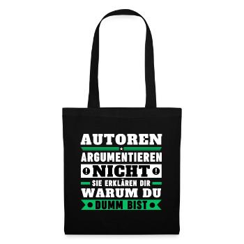 Authors don't argue - Tote Bag - black - Front
