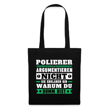 Polierer argumentieren nicht - Stoffbeutel - Schwarz - Vorne