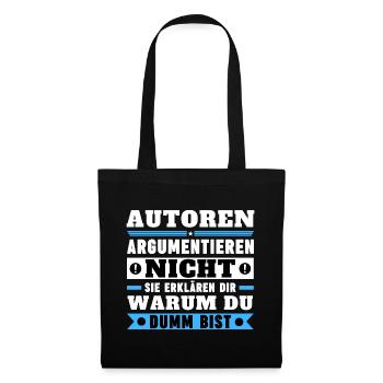 Authors don't argue - Tote Bag - black - Front