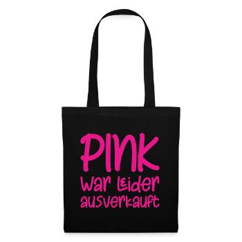 Pink war leider ausverkauft - Stoffbeutel - Schwarz - Vorne
