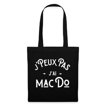 je peux pas j'ai Mac Do idée cadeau humour - Sac en tissu - noir - Devant