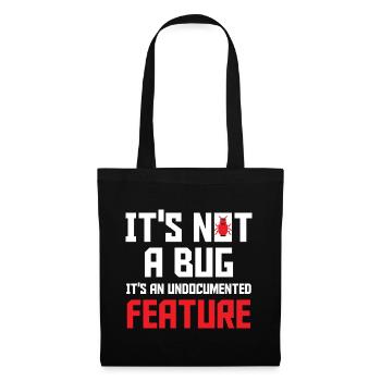 It's Not A Bug It's An Undocumented Feature Softwa - Stoffbeutel - Schwarz - Vorne