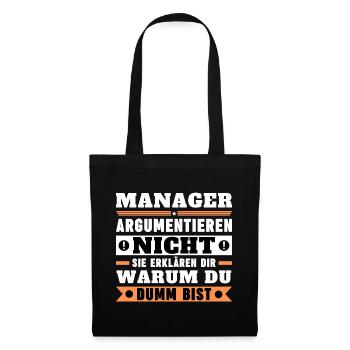 Managers don't argue - Tote Bag - black - Front
