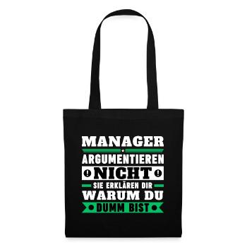 Managers don't argue - Tote Bag - black - Front