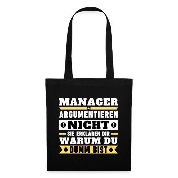 Managers don't argue - Tote Bag - black - Front