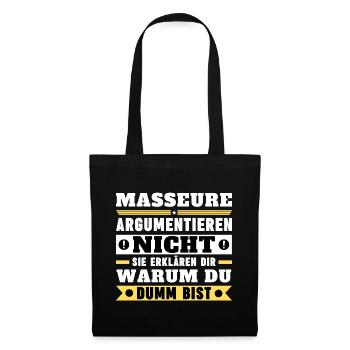 Massage therapists don't argue - Tote Bag - black - Front