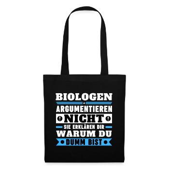 Les biologistes ne discutent pas - Sac en tissu - noir - Devant