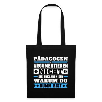 Educators don't argue - Tote Bag - black - Front