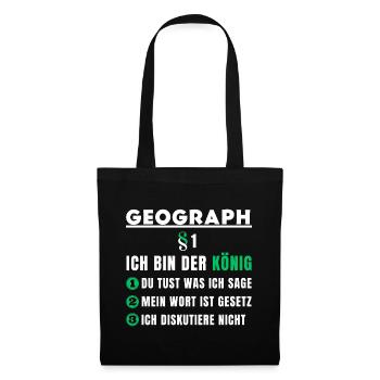 Geograph Geschenk - Ich bin der König - Stoffbeutel - Schwarz - Vorne