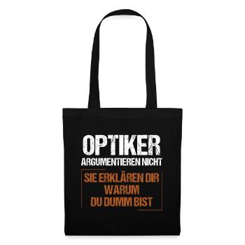 Optometrists don't argue - Tote Bag - black - Front