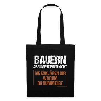 Bauern argumentieren nicht - Stoffbeutel - Schwarz - Vorne